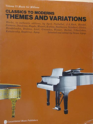 Stock image for Classics to Moderns Themes and Variation: Piano Solo for sale by ThriftBooks-Dallas