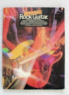 Imagen de archivo de Improvising Rock Guitar a la venta por Half Price Books Inc.