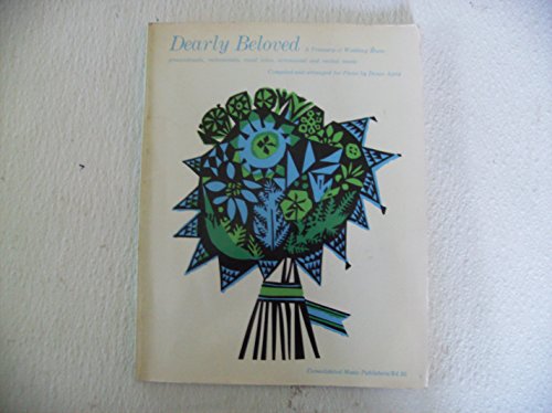 Imagen de archivo de Dearly Beloved: A Treasury of Wedding Music a la venta por HPB-Diamond
