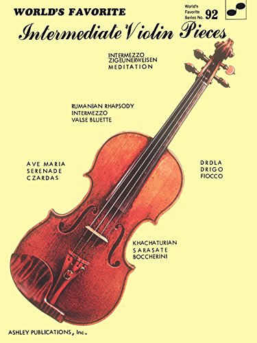 Intermediate Violin Pieces: World's Favorite Series #92 (World's Favorite (Ashley Publications))