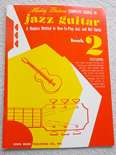 9780825652813: Mickey baker's complete course in jazz guitar guitare: Book 2