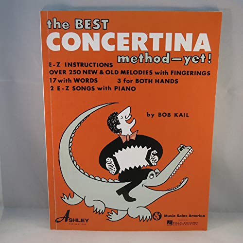 Imagen de archivo de The Best Concertina Method Yet a la venta por GF Books, Inc.
