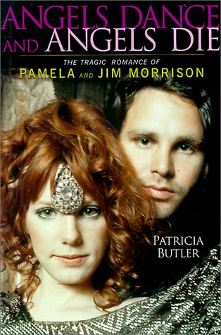 9780825671531: Angels Dance and Angels Die: The Tragic Romance of Pamela and Jim Morrison