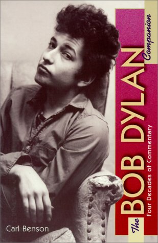 Stock image for The Bob Dylan Companion: Four Decades of Commentary (The Companion Series) for sale by 3rd St. Books