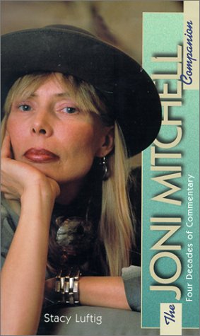 9780825671906: Joni Mitchell Companion: Four Decades of Commentary