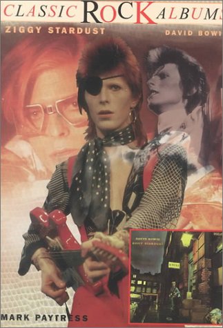 Stock image for The Rise and Fall of Ziggy Stardust and the Spiders fr: David Bowie (Classic Rock Albums) for sale by PAPER CAVALIER US