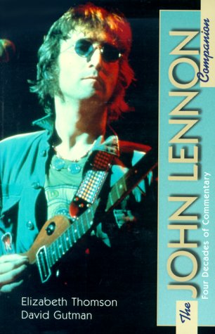 9780825672385: The John Lennon Companion: Twenty-Five Years of Comment (The Companion Series)