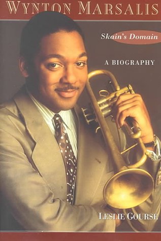 Stock image for Wynton Marsalis: Skain's Domain: A Biography for sale by Front Cover Books