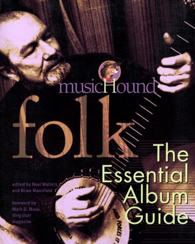 Stock image for Musichound Folk: The Essential Album Guide [With CD Sampler] for sale by ThriftBooks-Dallas