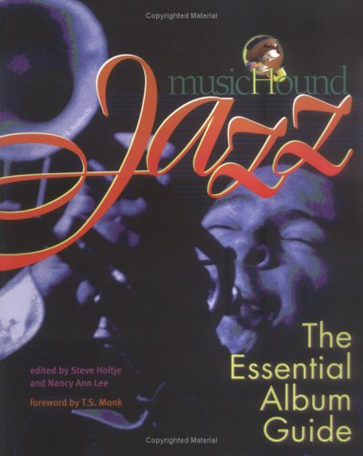 Stock image for Musichound Jazz: The Essential Album Guide for sale by Front Cover Books