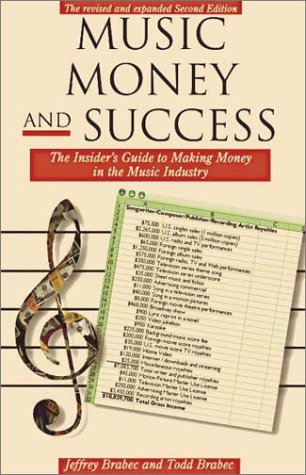 9780825672668: Music Money and Success: The Insider's Guide to the Music Industry