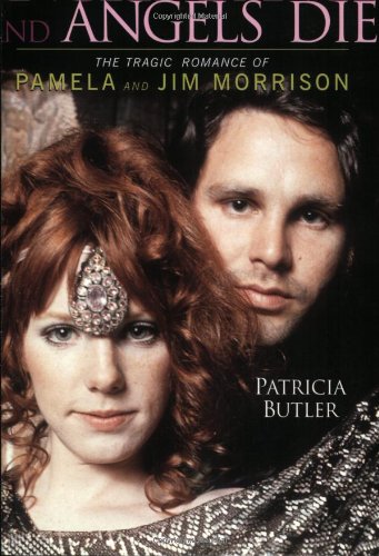 9780825672705: Angels Dance and Angels Die: The Tragic Romance of Pamela and Jim Morrison