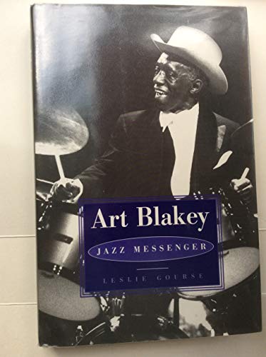 Art Blakey: Jazz Messenger (9780825672729) by Gourse, Leslie