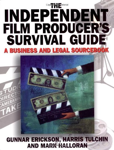 9780825672798: Independent Film Producer's Survival Guide: A Business and Legal Sourcebook