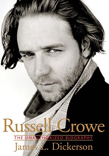 Stock image for Russell Crowe: The Unauthorized Biography for sale by ThriftBooks-Atlanta