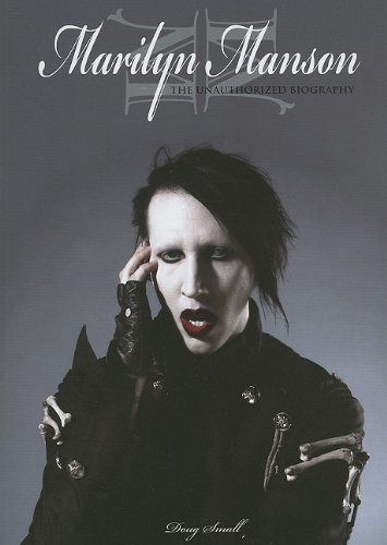 Stock image for Marilyn Manson : The Unauthorized Biography for sale by Better World Books