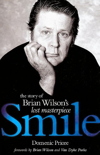 Stock image for Smile: The Story of Brian Wilson's Lost Masterpiece for sale by HPB-Diamond