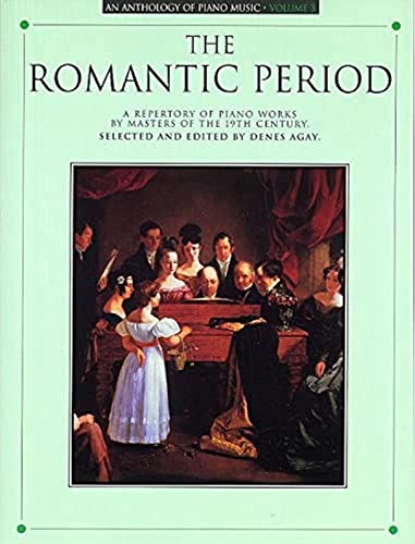 Beispielbild fr An Anthology of Piano Music Volume 3: The Romantic Period zum Verkauf von BooksRun