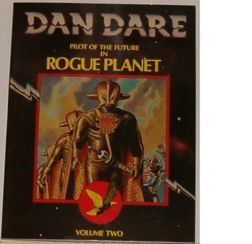Beispielbild fr Dan Dare Pilot of the Future in Rogue Planet zum Verkauf von Books From California