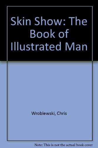 9780825695681: Skin Show: The Book of Illustrated Man