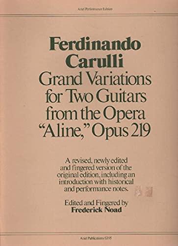 Stock image for Grand Variations for Two Guitars from the Opera "Aline," Op. 219 [Sheet music] Frederick Noad and fc for sale by BooksElleven