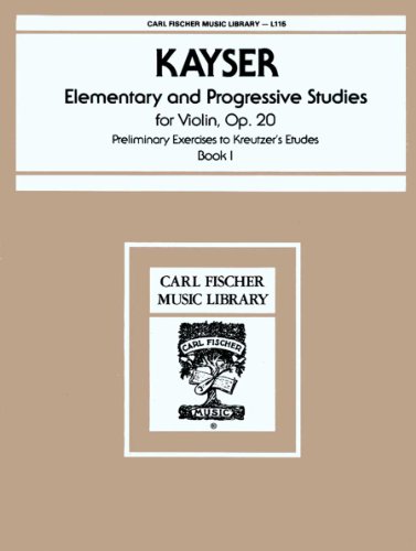 Beispielbild fr L115 - Elementary and Progressive Studies for Violin Op. 20 - Kayser zum Verkauf von GF Books, Inc.