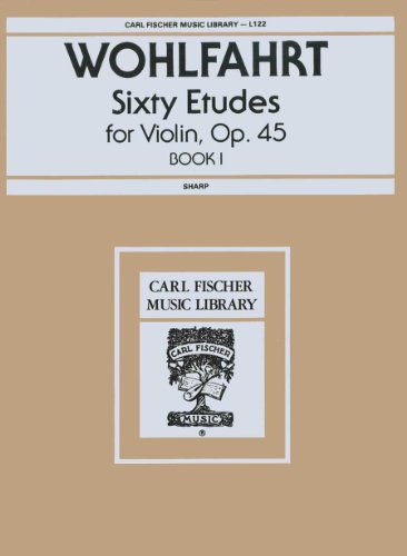 Stock image for WOHLFAHRT: SIXTY ETUDES FOR VIOLIN, OP. 45 BOOK I: SHARP for sale by The Story Shop