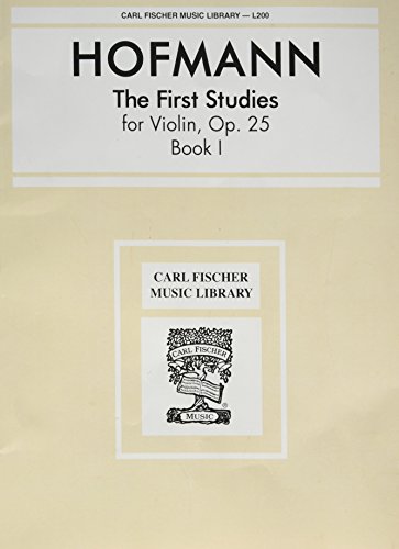 9780825800320: The First Studies for Violin, Op. 25, Book 1 (Carl Fischer Music Library Number 200)