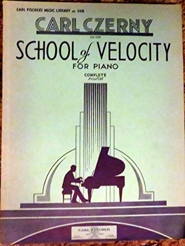 School of Velocity for Piano (Complete) (9780825801082) by Carl Czerny