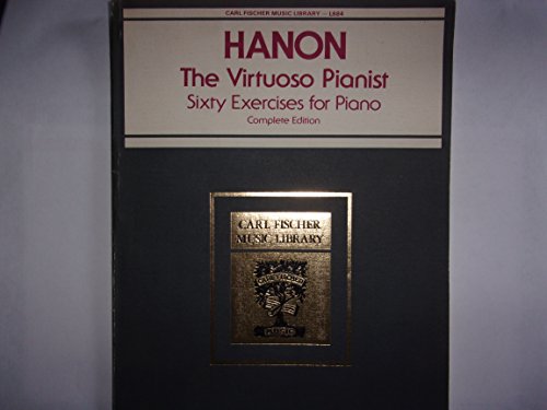Hanon The Virtuoso Pianist Sixty Exercises For C L Hanon The Virtuoso Pianist Sixty Exercises For C L