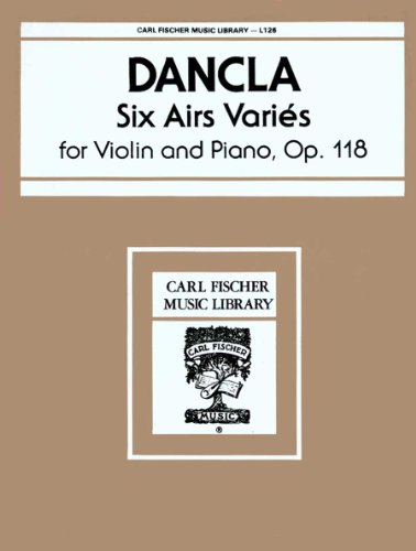 Stock image for L126 - Six Airs Varies Op. 118 - Dancla - Violin and Piano (VIOLON) for sale by HPB-Emerald