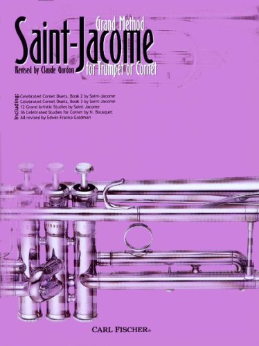 Grand Method for Trumpet or Cornet (TROMPETTE) (9780825803307) by Saint-Jacome; Claude Gordon