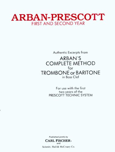 Imagen de archivo de O2574 - Arban-Prescott - First and Second Year - Trombone or Baritone by Arban (1936-05-15) a la venta por Books Unplugged