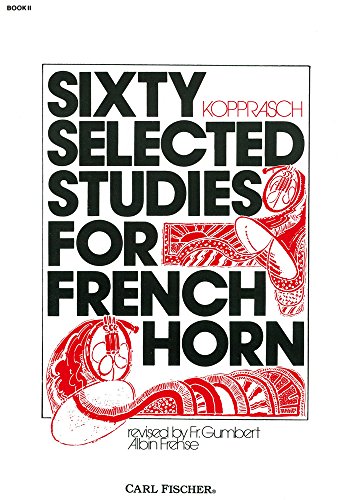 9780825804472: Sixty Selected Studies for French Horn - Book II