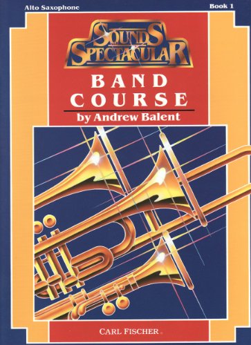 Stock image for O5212 - Sounds Spectacular Band Course Book 1 - Alto Saxophone (CONCERT BAND/HA) for sale by HPB-Ruby