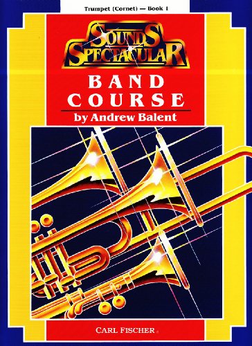 Imagen de archivo de Sounds Spectacular Band Course - Book 1 (Trumpet) a la venta por Wonder Book