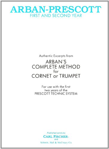 Imagen de archivo de O2573 - Arban-Prescott First And Second Year for Cornet or Trumpet a la venta por Wizard Books