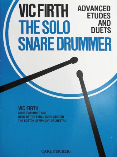 O4749 - The Solo Snare Drummer (PERCUSSIONS) (9780825809132) by Vic Firth