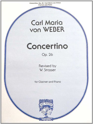 Concertino: Op. 26 for Clarinet and Piano (9780825825934) by W. Strasser