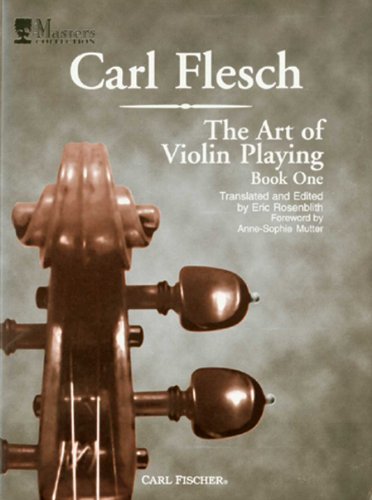 Art of Violin Playing: Book One (9780825828225) by Carl Flesch