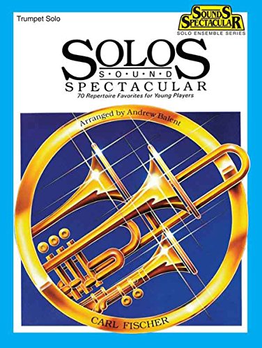 Beispielbild fr O5167 - Solos Sound Spectacular - Trumpet Solos (TROMPETTE) zum Verkauf von Wonder Book