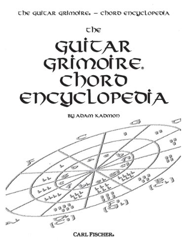 The Guitar Grimoire: Chord Encyclopedia (9780825830549) by Adam Kadmon