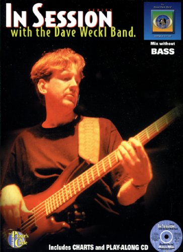 Stock image for In Session with the Dave Weckl Band - Bass (Book & CD) for sale by Book Deals