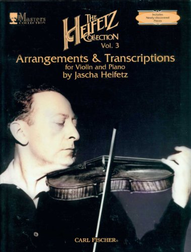 Beispielbild fr ATF142 - The Heifetz Collection, Vol. 3 Arrangements & Transcriptions for Violin and Piano zum Verkauf von Greenway