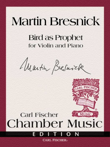 Imagen de archivo de Bird as Prophet, for Violin and Piano (Carl Fischer Chamber Music Edition) a la venta por Silent Way Books