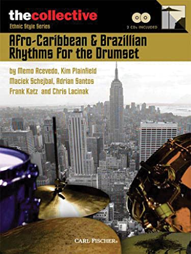 9780825849039: Afro-Caribbean & Brazilian Rhythms for the Drums: The Collective: Ethnic Style Series (The Collective: Contemporary Styles)