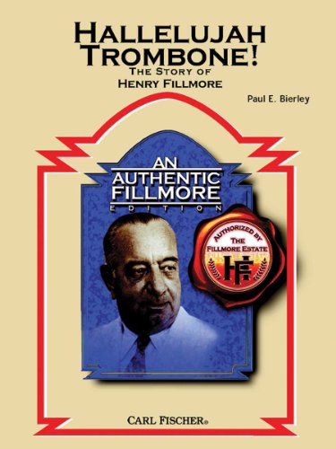 Beispielbild fr Hallelujah Trombone! The Story of Henry Fillmore zum Verkauf von Second Edition Books