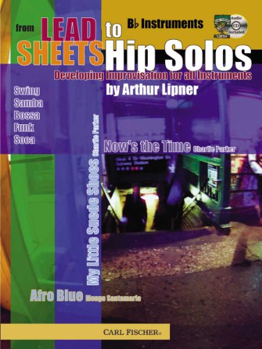 Beispielbild fr From Lead Sheets to Hip Solos/CD - Bb Inst. zum Verkauf von Newsboy Books