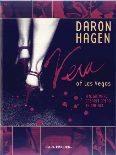 Vera of Las Vegas, Vocal Score with CD (9780825850943) by Daron Hagen