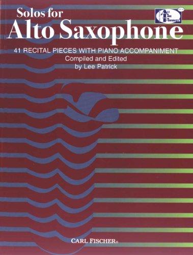 Solos for Alto Saxophone : 41 Recital Pieces with Piano Accompaniment